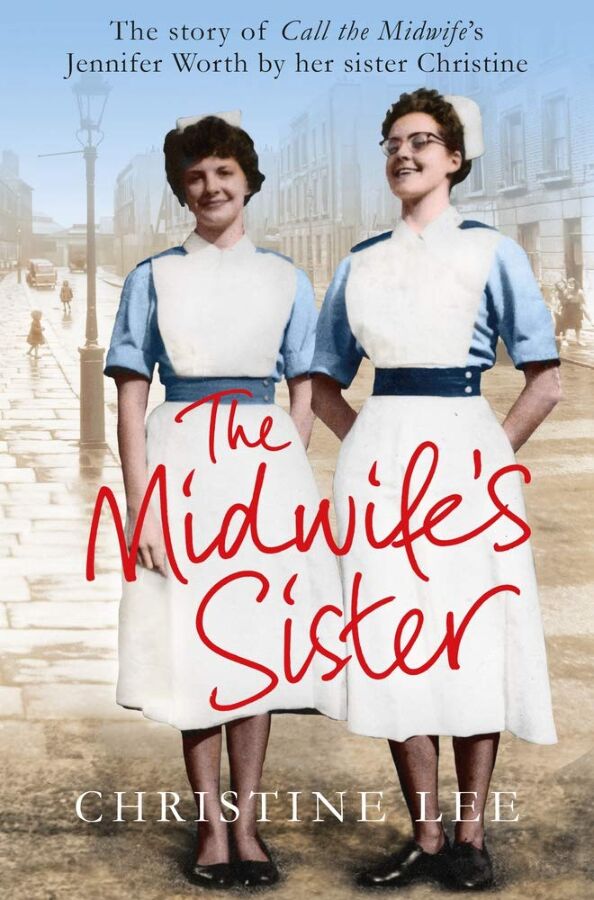 The Midwife's Sister. Christine Lee
