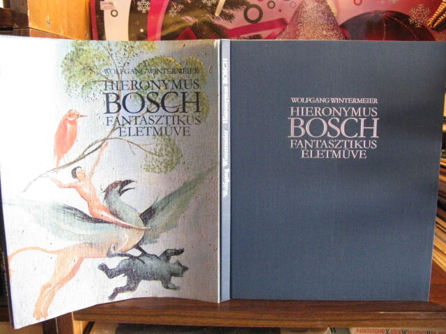 Hieronymus Bosch  Fantasztikus életműve. Фантастические произведения И