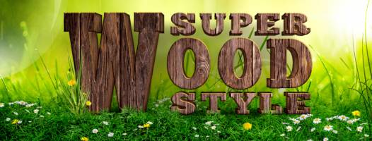 SUPER WOOD STYLE