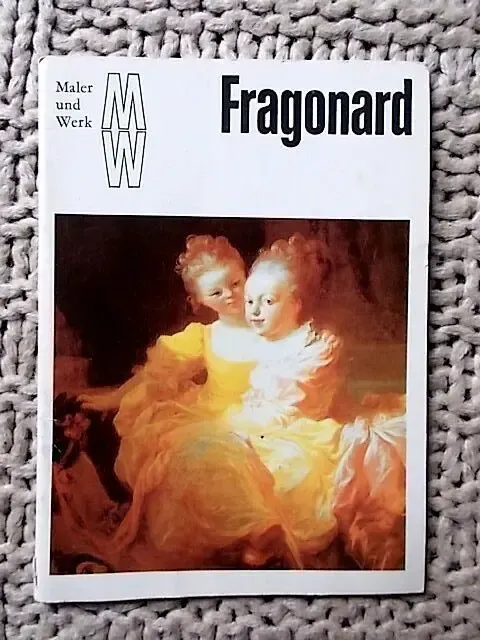 Фрагонар Fragonard Maler Und Werk 1 Dresden, 1989  Художник и работ