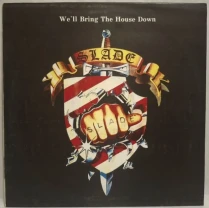 Slade - We'll Bring The House Down - 1981. (LP). 12. Vinyl. Пластинка. Santa Records. Rare.