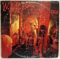 W.A.S.P. - Live... In The Raw - 1987. (LP). 12. Vinyl. Пластинка. Yugoslavia.