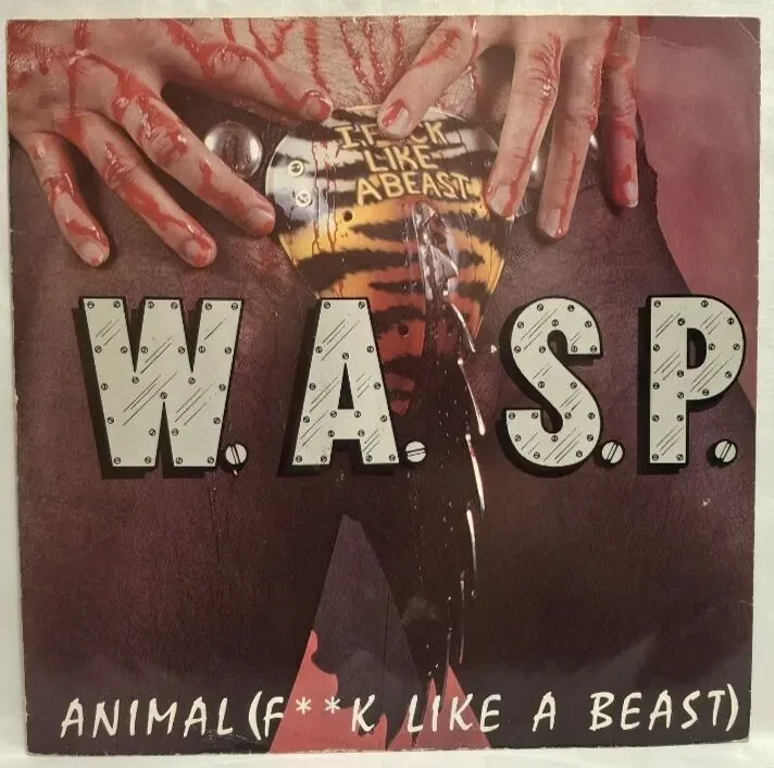 W.A.S.P. - Animal. Fuck Like A Beast - 1984. (EP). 12. Vinyl. Пластинка. UK.