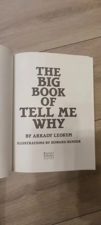 Книга «The Big Book of Tell Me Why» Arkady Leokum издательство «Barnes & Noble» 3