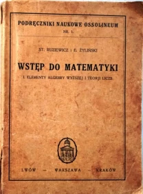 Вступ до математики  - ружевич ЖИЛІНСЬКИЙ І. Елементи вищої алгебри та
